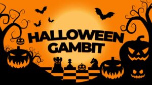 The Mysterious Halloween Gambit in Chess